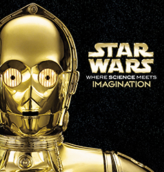 Star Wars: Where Science Meets Imagination